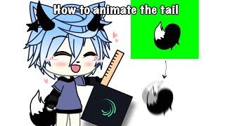 How animate the tail? Tutorial from me (Gacha life) 