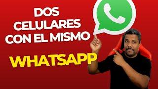 Cómo tener 2 WhatsApp en diferentes celulares con el mismo número