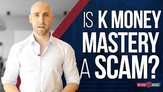 Is K Money Mastery A Scam? How To Make Money Online 2021