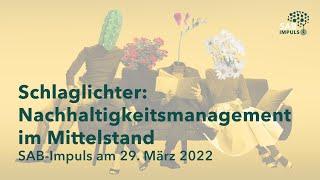 1. SAB-IMPULS der Sächsischen Aufbaubank – Förderbank – zu Nachhaltigkeitsmanagement im Mittelstand