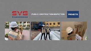 PUBLIC CONSTRUCTION INSPECTION PROJECTS OF SVG ENGINEERING