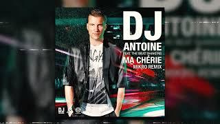 DJ Antoine feat. The Beat Shakers - Ma Cherie (Mikro Remix)