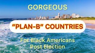 Top 7 - English Speaking PLAN B - COUNTRIES FOR BLACK AMERICANS   #expat