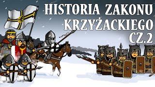 Historia Zakonu Krzyżackiego cz.2