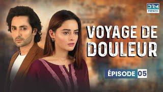 Voyage de douleur | Série indienne en français | Épisode 5