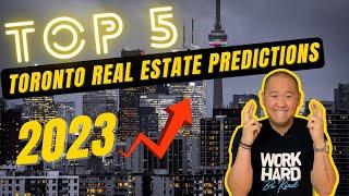 Top 5 Housing Market Predictions 2023 - Toronto Real Estate 