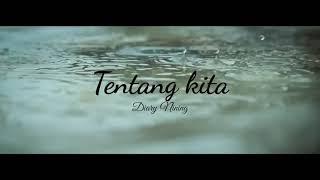 TENTANG KITA ||musikalisasipuisi||nining channel