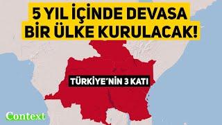 5 Yıl İçinde DEVASA Bir Ülke Kurulacak!