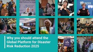 Why You Should Attend the Global Platform for Disaster Risk Reduction 2025 | UNDRR