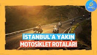 İstanbul’a yakın motosiklet rotaları