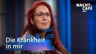 Die Krankheit in mir | SWR Nachtcafé