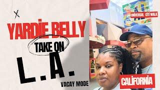 YARDIE BELLY TAKES ON L.A. CALIFORNIA #vlog #travel #california #outandabout #westcoast