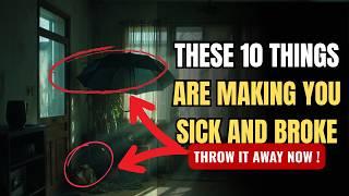 WARNING: These 10 Things Are Making You Sick and Broke – Get Rid of Them Now!