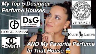 My Top 5 Designer Perfume Houses | Favorite Perfumes in that House