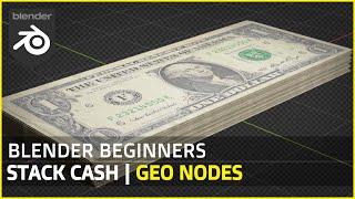 Stack Cash With Geo-Nodes | BLENDER BEGINNERS