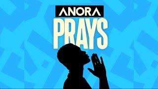 ANORA PRAYS  | A Deep, Spirit-Filled Prayer for Strength and Peace