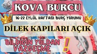 KOVA BURCU ️DİLEK KATILARI AÇIK BİLDİĞİN YOLDAN VAZGEÇME️