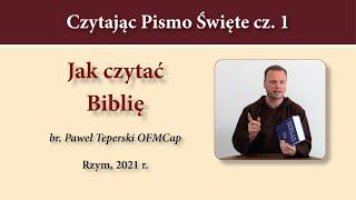 #320 Czytając Pismo Święte – 1- Jak czytać Biblię?