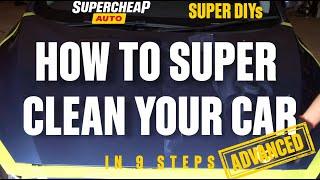 How To SUPER Clean Your Car - SUPER DIYs