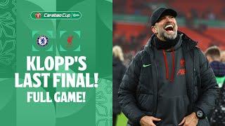 KLOPP'S LAST FINAL! | Chelsea v Liverpool 2024 Carabao Cup Final in FULL!