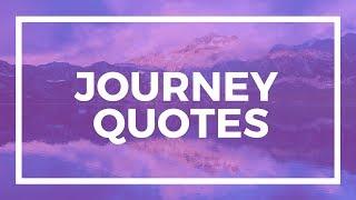 Journey Quotes