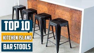 Top 10 Best Bar Stools for Kitchen Islands in 2024 | Expert Reviews, Our Top Choices