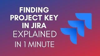 How To Find Project Key In Jira? (2024)