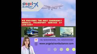 24 Hours Available ICU Air Ambulance Service in Kolkata and Guwahati by Angel at Low Cost