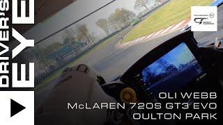 DRIVER'S EYE | Oulton Park | McLaren 720S GT3 Evo with Oli Webb