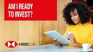 Am I ready to invest? | Banking Products | HSBC UK