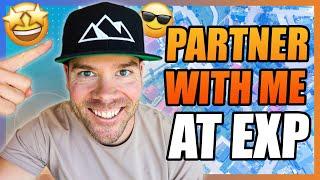 eXp Realty - Why You Should Partner With Me