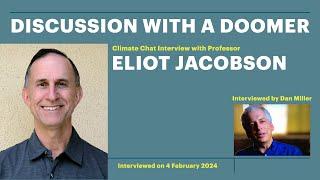 Discussion with a Climate Doomer: Interview with Prof. Eliot Jacobson