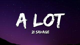 21 Savage - A Lot (Lyrics)