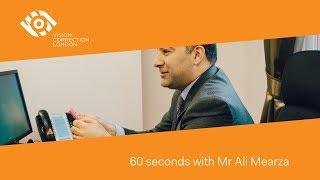 60 seconds with Mr Ali Mearza Part 2