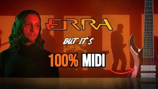 ERRA but it's 100% FAKE INSTRUMENTS (feat. Odin 3)
