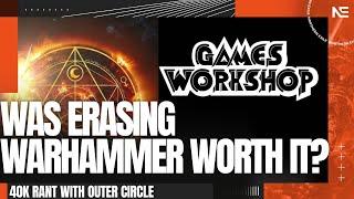 Games Workshop ABANDONED Warhammer Fantasy, Was it Worth It? A Rant with Outer Circle