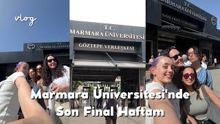 Son Final Haftam |Marmara Üniversitesi'nde Son Sınavlarım, Üniversite Hayatı Değerlendirmesi 