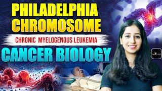 Philadelphia chromosome translocation I chronic myelogenous leukaemia  Cancer Biology I Cell Biology