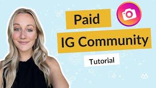 How to create a paid Instagram Community | Alternative to Instagram Subscriptions