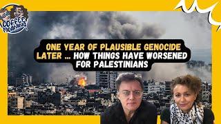 COFFEE MOANING - One Year of Plausible Genocide Later ... How Things Have Worsened For Palestinians