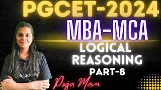 PGCET MBA  MCA -2024 : Logical Reasoning part-8 | PGCET MBA LAKSHYA 4.0 #pgcet2024 #pgcetmba