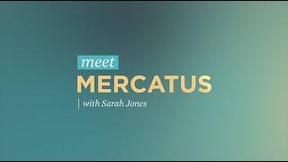 Meet Mercatus with Sarah Jones