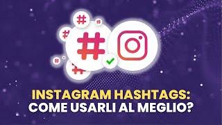 Come Usare Gli Hashtag su Instagram nel 2023 - Guida Pratica