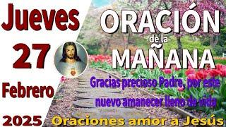 oración de la mañana del día jueves 27 de febrero de 2025 -Santiago 5:16