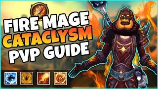 Fire Mage CATACLYSM PVP Guide  | Haste/Crit, Gear, Talents, Macros, Gameplay | CATACLYSM CLASSIC