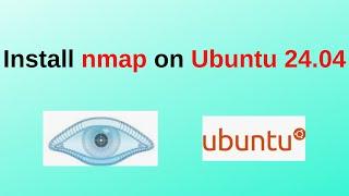 How to install nmap on Ubuntu 24.04 LTS| nmap Networking tool | | Nmap install on Ubuntu 2024 update