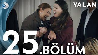 Yalan 25. Bölüm I Full Bölüm