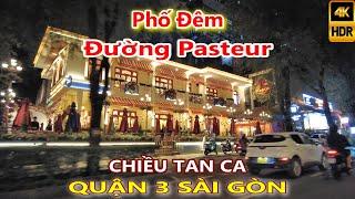 KHÁC THƯỜNG! CHIỀU TAN CA ĐƯỜNG PASTEUR QUẬN 3 SÀI GÒN