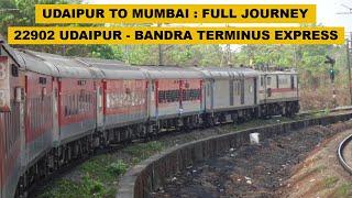 Udaipur To Mumbai : Full Journey : 22902 UDZ - BDTS Superfast Express : Indian Railways