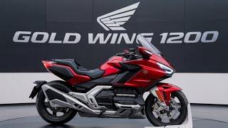 2025 Honda Gold Wing 1200: The Ultimate Touring Motorcycle Unveiled!